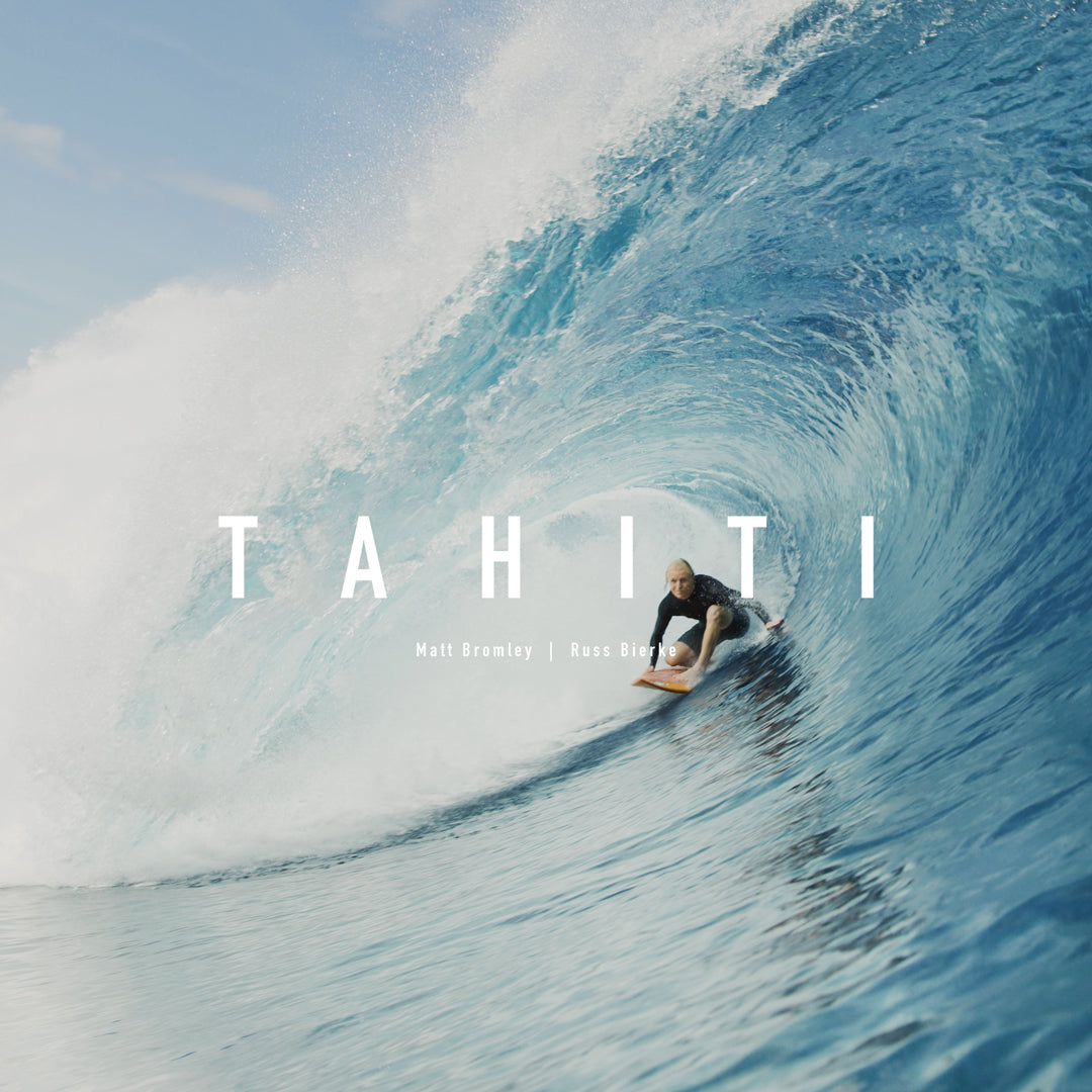 Tahiti with Matt Bromley and Russ Bierke