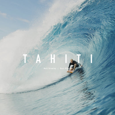 Tahiti with Matt Bromley and Russ Bierke